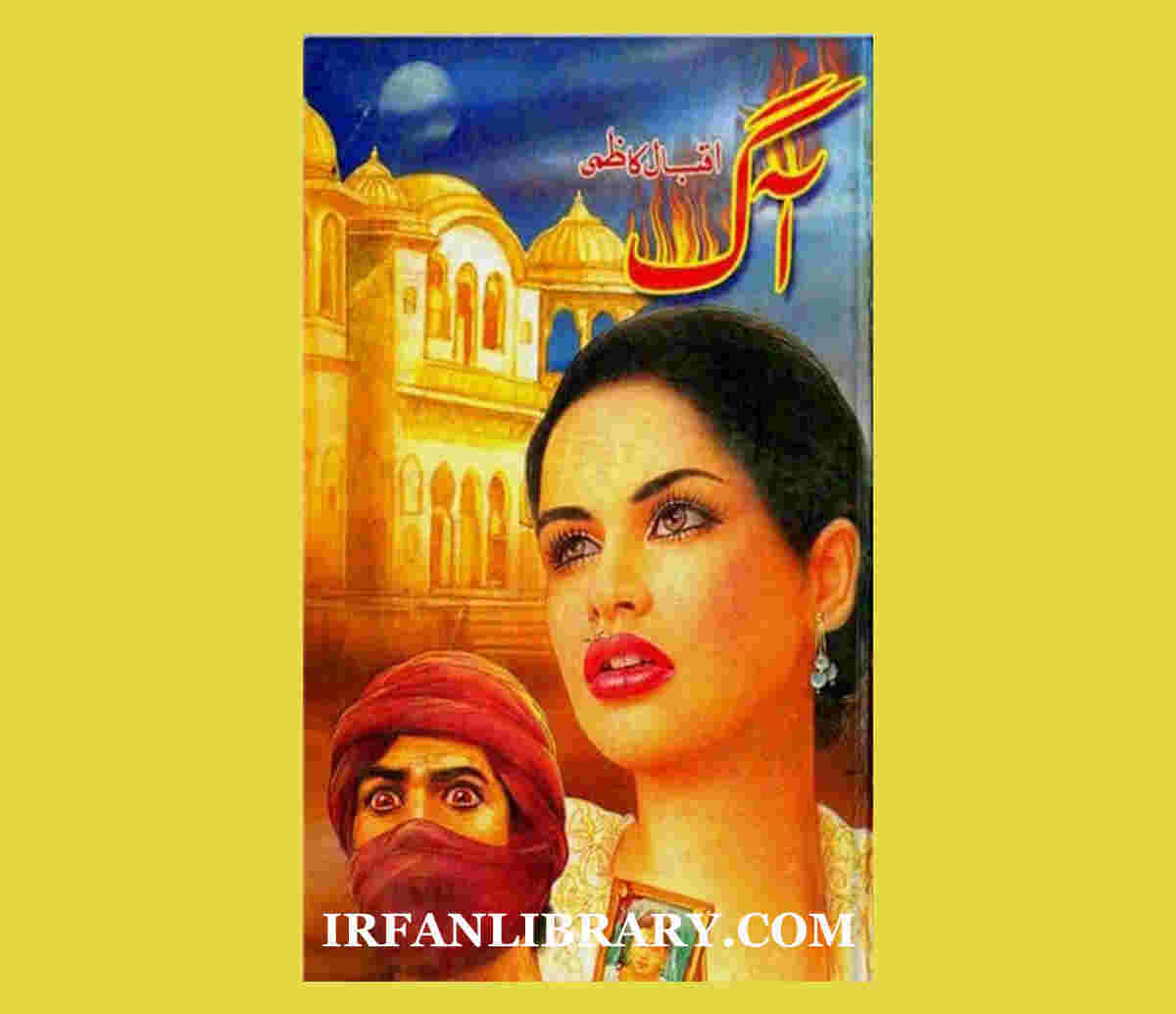 Aag Novel by Iqbal Kazmi Download PDF