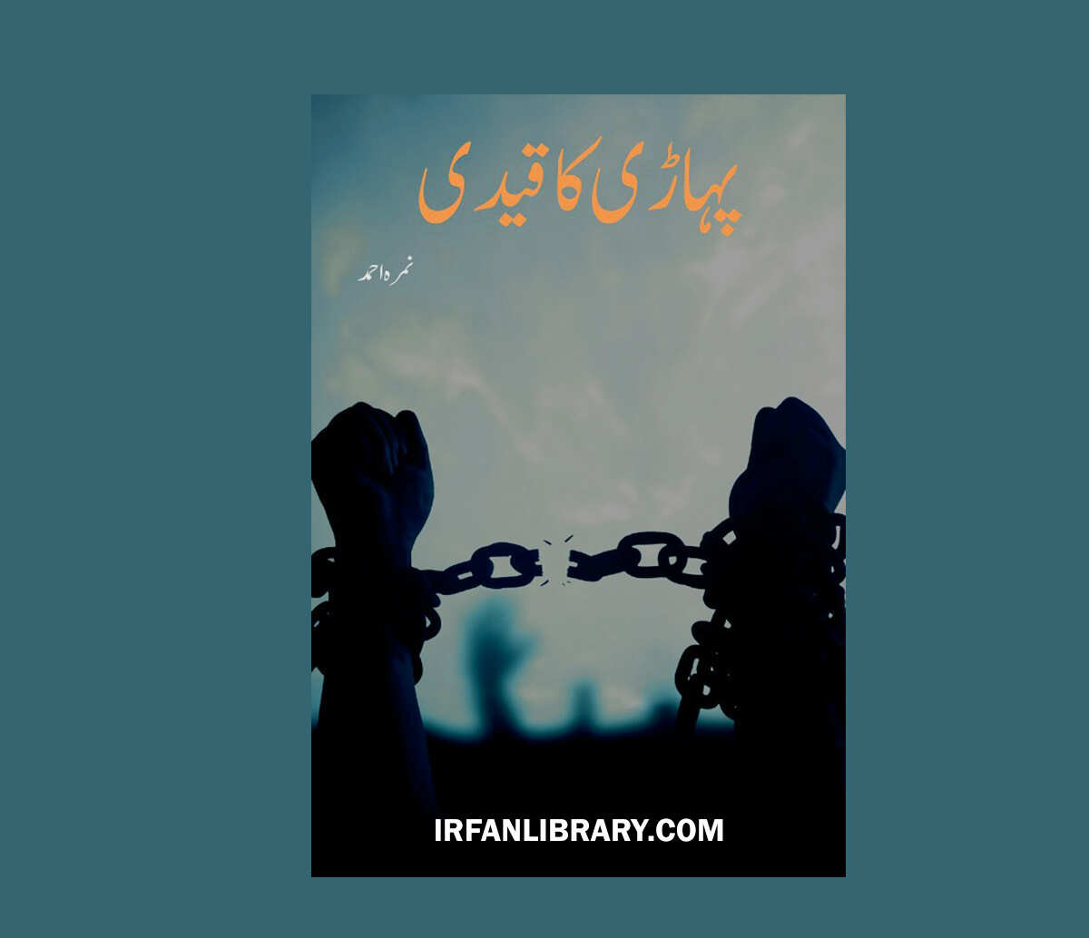 Pahari Ka Qaidi Novel by Nimra Ahmad PDF