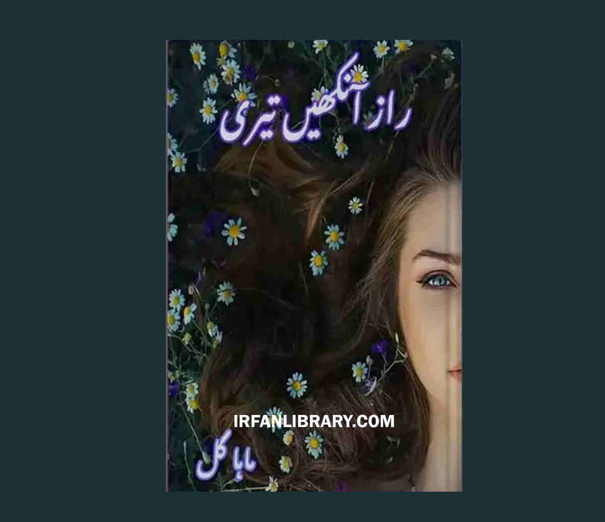 Raaz Aankhein Teri Romantic Novel by Maha Gul